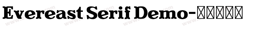 Evereast Serif Demo字体转换